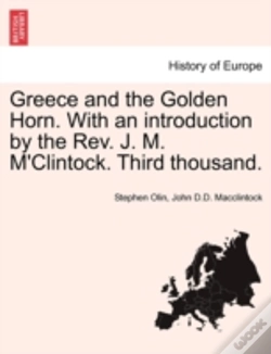 Capa do artigo Greece And The Golden Horn. With An Intr
