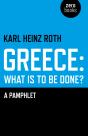 Greece: What Is To Be Done? - Preview