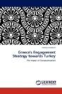 Greece'S Engagement Strategy Towards Turkey - Preview