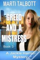Greed And A Mistress