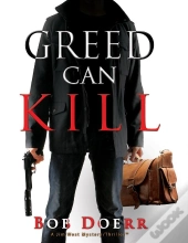 Greed Can Kill