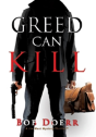 Greed Can Kill - Preview