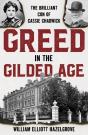 Greed In The Gilded Age - Preview