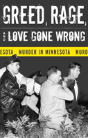 Greed, Rage, And Love Gone Wrong - Preview