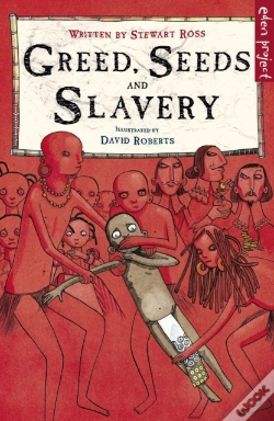 Capa do artigo Greed, Seeds And Slavery