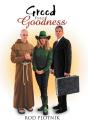 Greed Versus Goodness - Preview