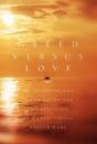 Greed Versus Love - Preview