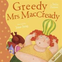 Greedy Mrs Maccready
