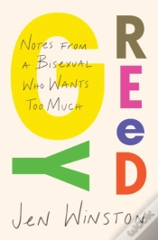 Capa do artigo Greedy: Notes From A Bisexual Who Wants Too Much