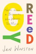 Greedy: Notes From A Bisexual Who Wants Too Much