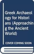 Greek Archaeology For Historians