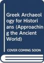 Greek Archaeology For Historians - Preview