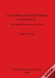 Greek Bronze Hand Mirrors From Italy, With Special Reference To Calabria
