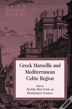 Capa do artigo Greek Marseille And Mediterranean Celtic Region