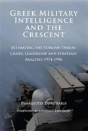 Greek Military Intelligence And The Crescent - Preview