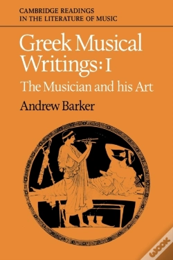 Capa do artigo Greek Musical Writings: Volume 1, The Musician And His Art