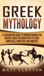 Greek Mythology: A Fascinating Guide To - Preview
