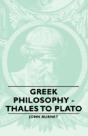 Greek Philosophy - Thales To Plato - Preview