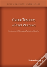 Greek Tragedy, A First Reading