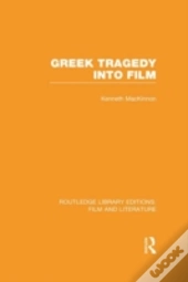 Greek Tragedy Into Film