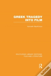 Greek Tragedy Into Film