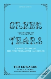 Greek Without Tears - Revised Edition