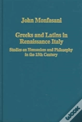 Greeks And Latins In Renaissance Italy