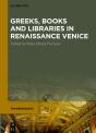Greeks, Books And Libraries In Renaissance Venice - Preview