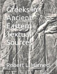 Greeks In Ancient Eastern Textual Sources
