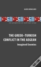 Greekturkish Conflict In The Aegean