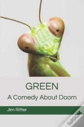 Green: A Comedy About Doom
