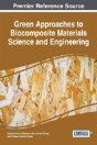 Green Approaches To Biocomposite Materials Science And Engineering - Preview