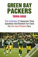 Green Bay Packers Trivia Book