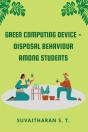 Green Computing Device - Disposal Behaviour Among Students - Preview