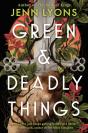 Green & Deadly Things - Preview