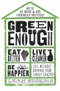 Green Enough - Preview