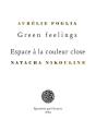 Green Feelings / Espace À La Couleur Close - Preview