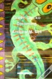 Green Gecko Dreaming