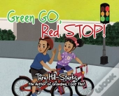 Green Go, Red Stop!