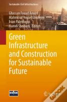 Green Infrastructure And Construction For Sustainable Future