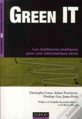 Green It ; Les Meilleurs Pratiques Pour Une Informatique Verte