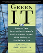 Green It: Reduce Your Information System'S Environmental Impact While Adding To The Bottom Line - Preview