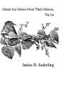 Green Ivy Grows Over Their Graves, Tra La - Preview