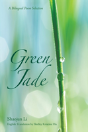 Green Jade - A Bilingual Poem Selection - Preview