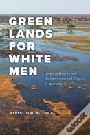 Green Lands For White Men