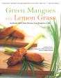 Green Mangoes And Lemon Grass - Preview