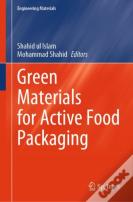 Green Materials For Active Food Packaging