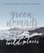 Green Nomads Wild Places - Preview