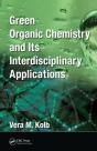 Green Organic Chemistry And Its Interdisciplinary Applications - Preview