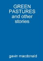 Green Pastures And Other Stories - Preview